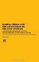 Global Crises and the Challenges of the 21st Century (Political Economy of the World-System Annuals), Thomas Reifer 