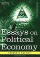 Essays on Political Economy, Frederic Bastiat 