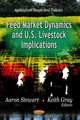 Feed Market Dynamics and U.S. Livestock Implications (Agriculture Issues and Policies), 