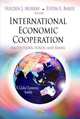 International Economic Cooperation: Institutions, Funds, and Banks (Global Economic Studies: Financial Institutions and Services), 