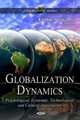 Globalization Dynamics: Psychological, Economic, Technological, and Cultural Intercourses (Global Economic Studies), Kuang-Ming Wu 