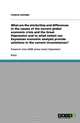 What are the similarities and differences in the causes of the current global economic crisis and the Great Depression and to what extent can ... solutions in the current circumstances?, Frederik Schroder 