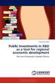 Public investments in R&D as a tool for regional economic development: The case of European Cohesion Policies, Francesco Grillo 