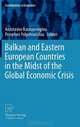 Balkan and Eastern European Countries in the Midst of the Global Economic Crisis (Contributions to Economics), 