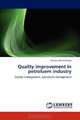 Quality improvement in petroluem industry: Quality management, operations management, Mahour Mellat-Parast 