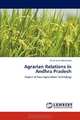 Agrarian Relations in Andhra Pradesh: Impact of New Agriculture Technology, Illuru Narendra Kumar 