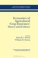 Economics of Agricultural Crop Insurance: Theory and Evidence (Natural Resource Management and Policy), 