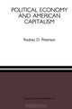 Political Economy and American Capitalism, Rodney D. Peterson 