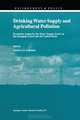 Drinking Water Supply and Agricultural Pollution: Preventive Action by the Water Supply Sector in the European Union and the United States (Environment & Policy), 