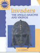 The Invaders. The Anglo-Saxons and Vikings, Honnywill Jill 