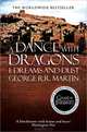 A Dance with Dragons: Part 1: Dreams and Dust, George R. R. Martin 