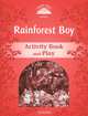 Rainforest Boy: Activity Book and Play: Level 2, Victoria Tebbs 