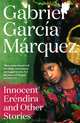Innocent Erendira and Other Stories, Gabriel Garcia Marquez 