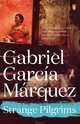 Strange Pilgrims, Gabriel Garcia Marquez 