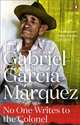 No One Writes To The Colonel, Gabriel Garcia Marquez 