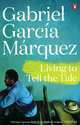 Living to Tell the Tale, Gabriel Garcia Marquez 