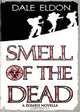 Smell of the Dead, Dale Eldon 