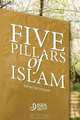 Five Pillars of Islam, Recep Dogan 