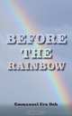 Before the Rainbow, Emmanuel Fru Doh 