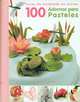 100 Adornos Para Pasteles: Curso de Modelado En Azucar (Spanish Edition), Helen Penman 