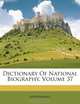 Dictionary Of National Biography, Volume 37, Anonymous 
