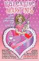 Valentine Martinis - Love Potion Libations for Lovers: Valentine Martinis and Chocolate Desserts with a Twist of Humor, a Splash of Romance and a Garnish of Love, The Martini Diva 