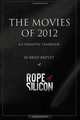 The Movies of 2012: A Cinematic Yearbook, Brad Brevet 