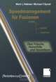 Speedmanagement fur Fusionen: Schnell entscheiden, handeln, integrieren - Uber Frosche, Hasenfu?e und Hasardeure (German Edition), Mark L. Feldman, Michael F. Spratt 