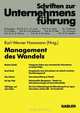 Management des Wandels (Schriften zur Unternehmensfuhrung) (German Edition), 