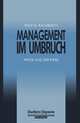 Management im Umbruch: Wege aus der Krise (FAZ - Gabler Edition) (German Edition), 
