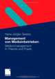 Management von Medizinbetrieben: Medizinmanagement in Theorie und Praxis (German Edition), H.-Jurgen Seelos 