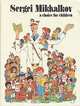 Sergei Mikhalkov a choice for children, Sergei Mikhalkov 