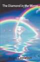 The Diamond in the Mirror, Brian Capleton 
