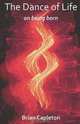 The Dance of Life, Brian Capleton 