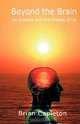 Beyond the Brain, Brian Capleton 
