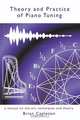 Theory and Practice of Piano Tuning, Brian Capleton 