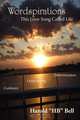 Wordspirations, Harold Bell 