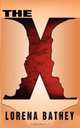 The X, Lorena M. Bathey 
