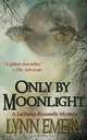 Only by Moonlight, Lynn Emery 