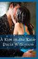 A Kiss in the Rain, Dacia Wilkinson 
