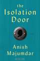 The Isolation Door, Anish Majumdar 