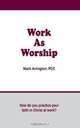 Work as Worship, Mack Arrington 