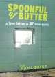 Spoonful of Butter, Joe Dahlquist 