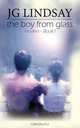 The Boy from Glass, Jon G Lindsay 