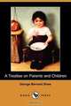 A Treatise on Parents and Children (Dodo Press), George Bernard Shaw 