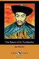 The Return of Dr. Fu-Manchu (Dodo Press), Sax Rohmer 