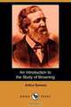 An Introduction to the Study of Browning, Arthur Symons 