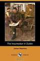 The Insurrection in Dublin (Dodo Press), James Stephens 