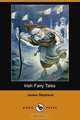 Irish Fairy Tales (Dodo Press), James Stephens 