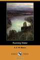 Running Water, A. E. W. Mason 